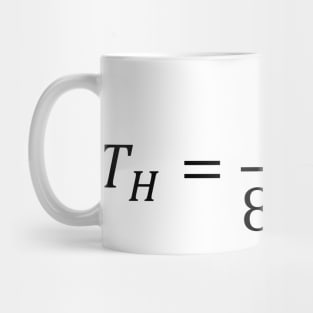 Hawking Radiation Temperature - Thermodynamics And Physics Mug